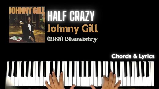 24K views · 366 reactions | Half Crazy - Johnny Gill Piano | Chords | Accompaniment | Tutorial | Backing Track | Instrumental | Piano Chords Guide | Facebook
