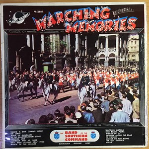 The Band Of The Southern Command Under The Baton Of Australian Senior Bandmaster W.O.1. John Silk - Marching Memories