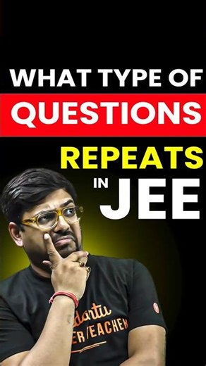 JEE 2026: These Types of Questions Repeat Every Year😱 #jee #jee2026 #shorts #jeemains