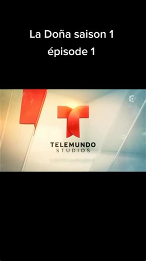 La Doña saison 1 épisode 1 en Français