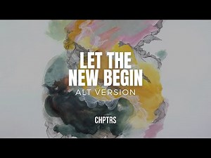 Let the New Begin (Alt Version)