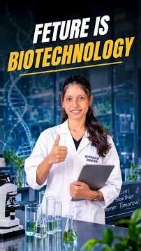 Future is Biotechnology! 🧬Biotechnology Engineering Explained