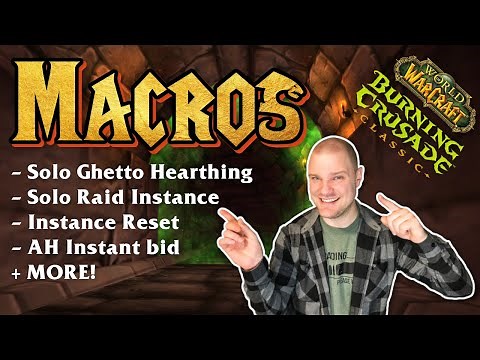 Macros For Solo Ghetto Hearthing / Solo Raid Instance / Reset Instance / AH Bid Spam | TBC and SOD