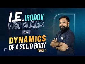 I. E. Irodov Problems on Dynamics of a Solid Body (Part-1) | JEE 2024 - Physics | ‪@ALLENJEE‬