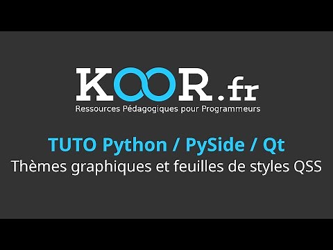 TUTO Python / PySide / Qt : Thèmes graphiques et feuilles de styles QSS