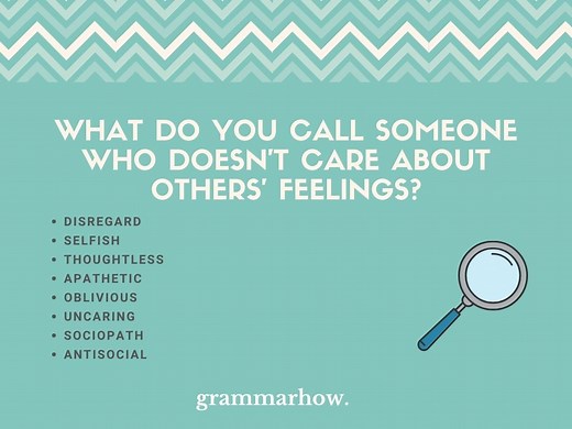8 Words For Someone Who Doesn't Care About Others' Feelings