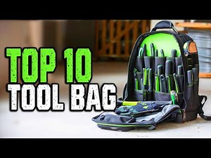 Top 10 Best Tool Bag for Any Budget in 2024