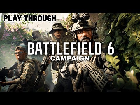 Is It any Good? Full Campaign Play Through - Battlefield 6