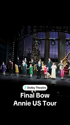 Final Bow Annie US TOUR - Dolby Theater May 2025 #broadway #musicals #annie