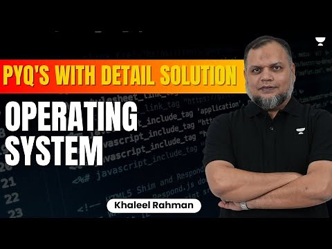 PYQ'S WITH DETAIL SOLUTION - OPERATING SYSTEM GATE 2024 | Khaleel Rahman