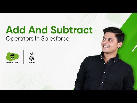 Add And Subtract Operators In Apex | Salesforce Development Tutorial 2025