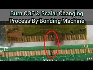 LG TV Panel Burn COF & Scalar Changing Process By Bonding Machine - Arshad Electronics #cof #bonding