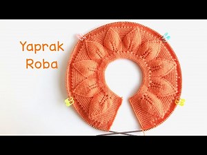 Yaprak Robalı Bebek Yeleği 1 / Yaprak Roba Yapımı / Yaprak Yelek /Knitting Baby Vest in Leaf Pattern