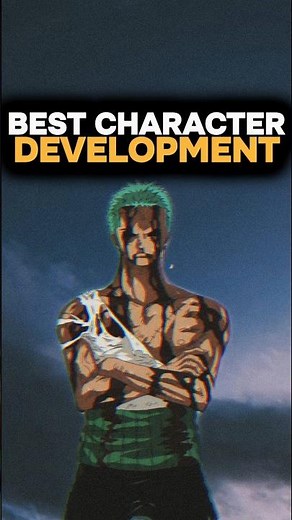 Zoro Had Best Character Development