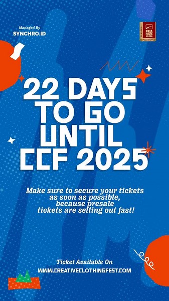 H-22 to CCF 2025! The countdown is on, and you don’t wanna miss out! 🚀 Secure your tickets now before the presale tix run out—this is your chance to be part of something epic! 🔥🎉 #CreativeClothingFest2025 #CelebratingCreativity #CCF2025