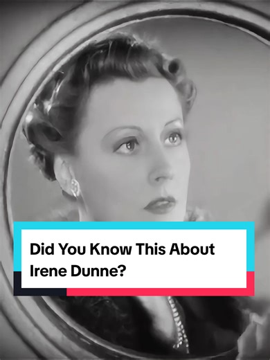 Fascinating Facts About Irene Dunne