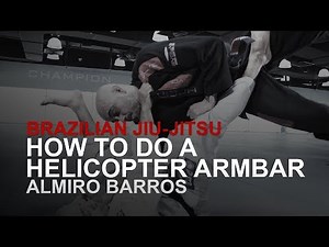 BJJ: How To Do A Helicopter Armbar | Evolve University