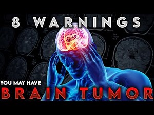 6 WARNING Signs Of Brain Tumors You NEED to Know