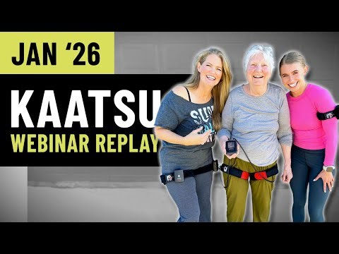 Why You Should Use KAATSU Every Day: 1/21/26 Webinar Replay