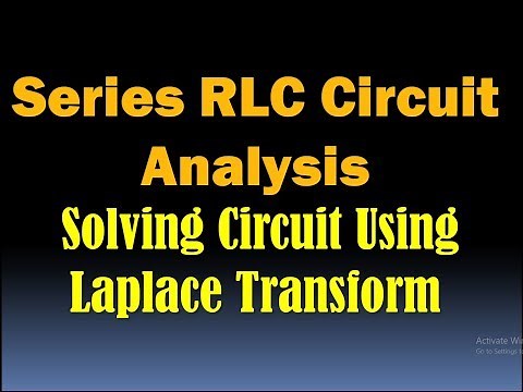 Series RLC Circuit Analysis - Solving Circuit Using Laplace Transform - Kirchhoff's Voltage Law