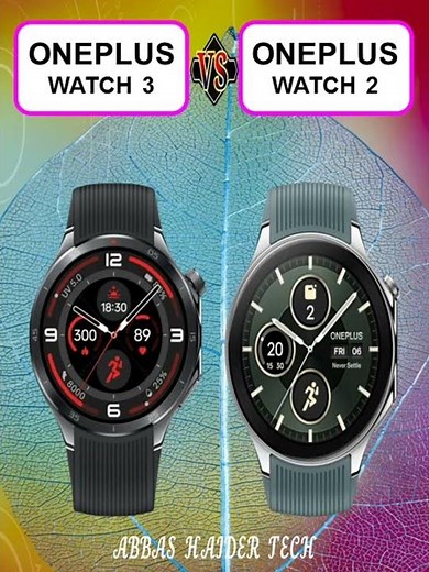 OnePlus Watch 3 Vs OnePlus Watch 2 Smart Watch Full Specifications Comparison