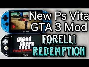 GTA Forelli Redemption | New Ps Vita Mod | Total Conversion GTA 3 Mod | Out NOW !!!