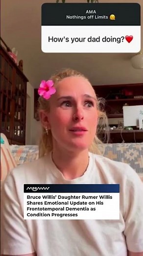 Rumer Willis Gets Candid About Bruce Willis’ Declining Health