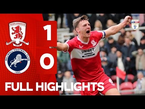 REVENGE & VICTORY !! 1-2 Middlesbrough vs Millwall Highlights EFL Championship 2026 Fry Goal Moments