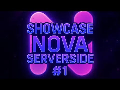 NOVA SERVERSIDE SHOWCASE #1 2025