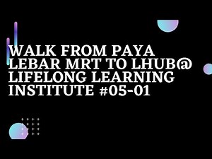 Walk from PAYA LEBAR MRT to LHUB@LIFELONG LEARNING INSTITUTE | Direction VLOG