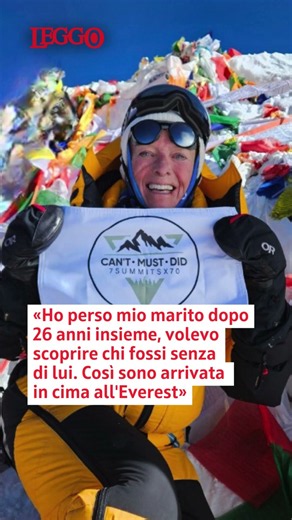 «Ho perso mio marito e volevo scoprire chi fossi senza di lui. Così sono arrivata sull'Everest»