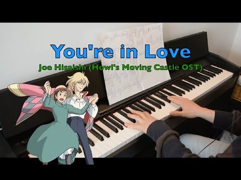 Joe Hisaishi - You're in Love (Howl's Moving Castle OST), Piano