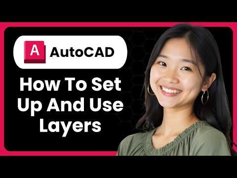 AutoCAD: How To Set Up And Use Layers