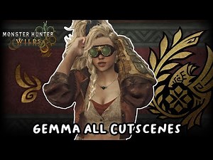 Gemma All Cutscenes [Monster Hunter Wilds]