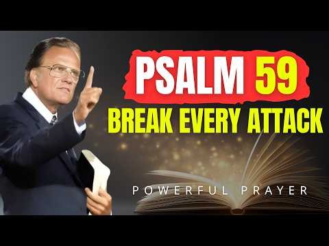 Psalm 59: The Ultimate Prayer to Destroy Enemies and Break Every Evil Attack! | Powerful Prayer