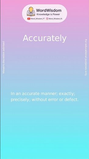 What Does "Accurately" Mean? | English Vocabulary Shorts | WordWisdom
