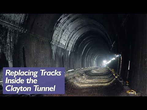 Replacing Tracks Inside The Clayton Tunnel