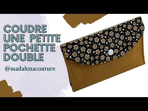 Coudre une petite pochette double - Tuto Couture Madalena