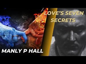 Love’s Seven Secrets By Manly P Hall