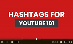 Cómo usar Hashtags en YouTube