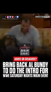 Bring back Al Bundy to do the intro for WWE Saturday Nights Main Event #wwe #albundy | Wrestling News