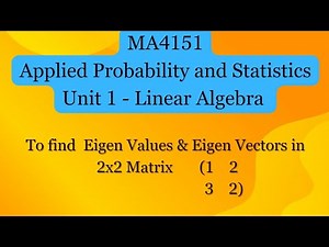 MA4151 | Find Eigenvalue & Eigen vectors in 2x2 Matrix (1 2 & 3 2)