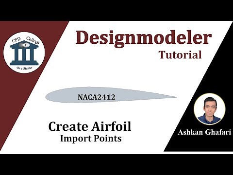 ANSYS DesignModeler: Import Points into Designmodeler | Create NACA 2412 Airfoil