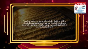 Surah Al-Ma'un The Essence of Compassion Capital Films LLC Media Partners: Capital TV Washington | Capital TV Washington