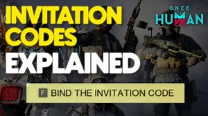 Once Human Invitation Codes: How To Get One!  (Gather Friends Event Explained)
