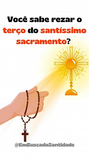 Como REZAR o TERÇO do SANTÍSSIMO SACRAMENTO?