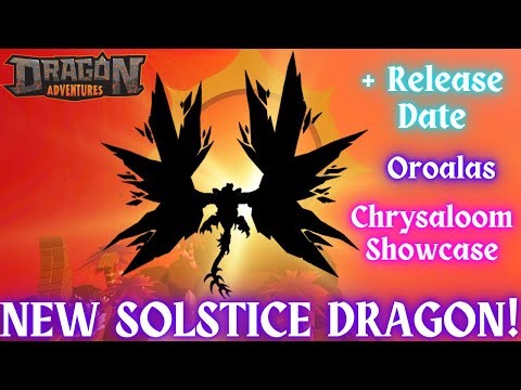 NEW Solstice Dragon! Cosmalisk, Oroalas, Chrysaloom Showcase! [Dragon Adventures] ROBLOX