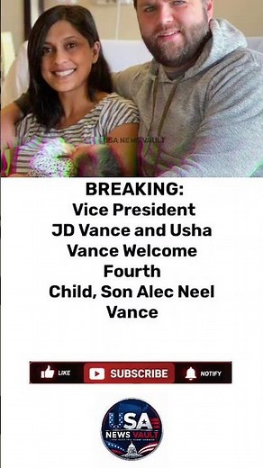 🚨 Breaking :Vice President JD Vance and Usha Vance have welcomed their fourth child... #breakingnews