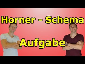 Horner Schema - Beispielaufgabe für Klausur + Lösung