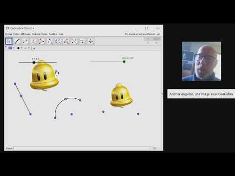 Comment animer un point, une image avec GeoGebra ?
